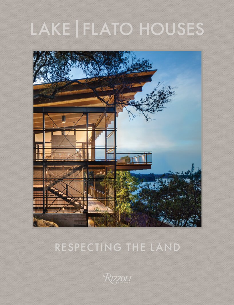 step into the houses of texas-based lake | flato through its monograph,